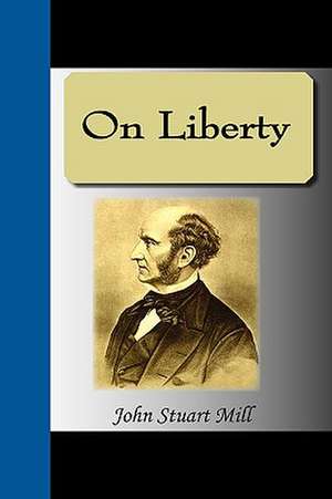 On Liberty de John Stuart Mill