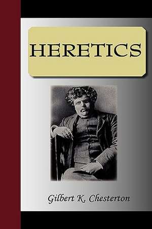 Heretics: The Autobiography of Nikola Tesla de Gilbert K. Chesterson