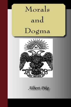 Morals and Dogma of the Ancient and Accepted Scottish Rite of Freemasonry: The Power of the Coming Race de Albert Pike