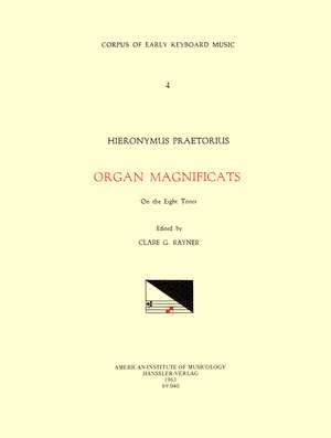 CEKM 4 HIERONYMUS PRAETORIUS (1560-1629), Magnificats, edited by Clare G. Rayner de Clare G. Rayner