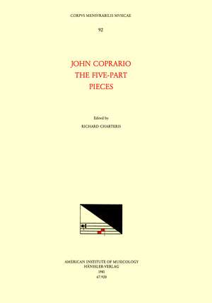 CMM 92 JOHN COPRARIO (ca. 1570-1626), The Five-Part Pieces, edited by Richard Charteris de Richard Charteris