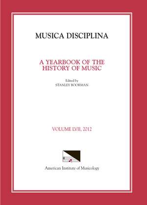 Musica Disciplina, Vol. 57, 2012 de Stanley Boorman