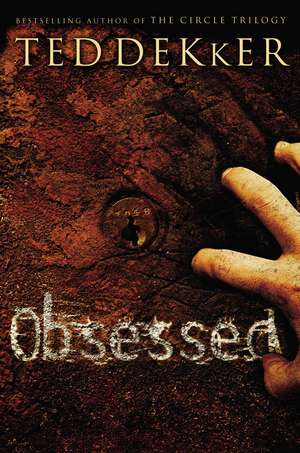 Obsessed de Ted Dekker