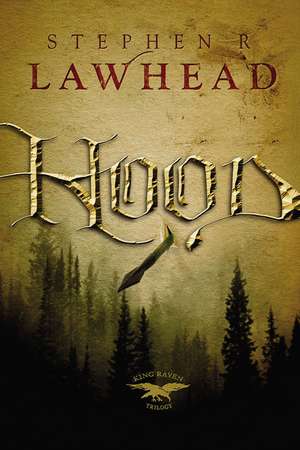 Hood de Stephen Lawhead