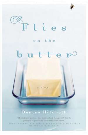 Flies on the Butter de Denise Hildreth Jones