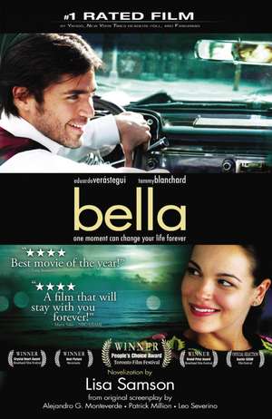 Bella: a novelization of the award-winning movie de Lisa Samson