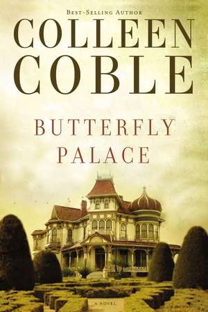 Butterfly Palace de Colleen Coble