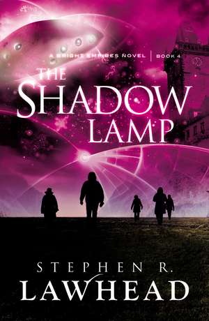 The Shadow Lamp de Stephen Lawhead