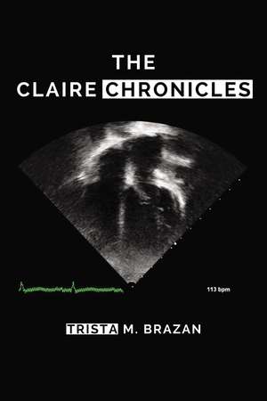 THE CLAIRE CHRONICLES de Trista Brazan