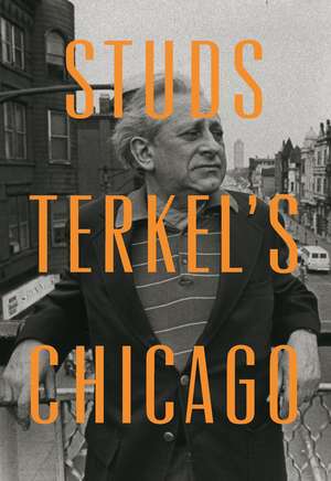 Studs Terkel's Chicago de Studs Terkel