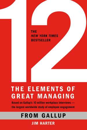 12: The Elements of Great Managing de Gallup