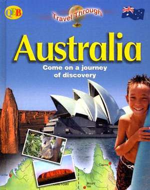 Australia: Come on a Journey of Discovery de Linda Pickwell