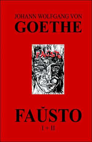 Fauxsto (La Kompleta Dramo de Goethe En Esperanto): Understanding Divorce de Johann Wolfgang von Goethe