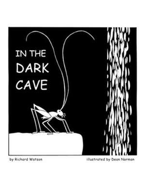 In the Dark Cave de Richard A. Watson