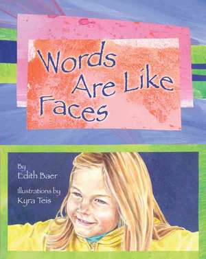 Words Are Like Faces de Edith Baer