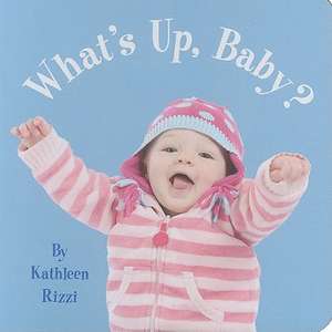 What's Up, Baby? de Kathleen Rizzi