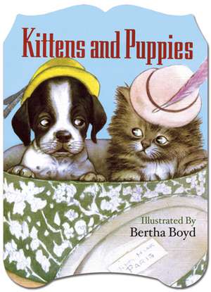 Kittens and Puppies Shaped Book de Bertha Boyd