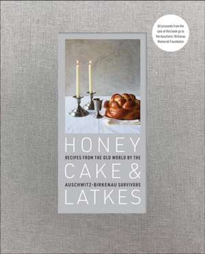 Honey Cake & Latkes de Auschwitz-Birkenau Memorial Foundation