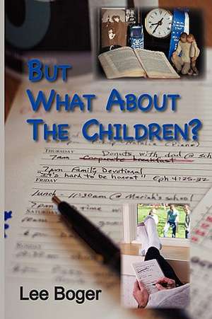 But What about the Children de Lee Boger