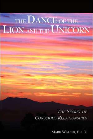 The Dance of the Lion and the Unicorn de Mark Waller