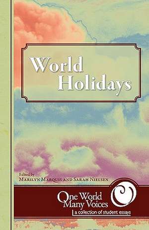 One World Many Voices: World Holidays de Marilyn Marquis