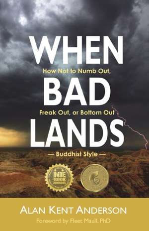 When Bad Lands de Alan Kent Anderson