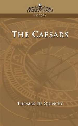 The Caesars de Thomas De Quincey