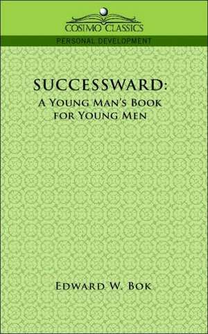 Successward de Edward W. Bok