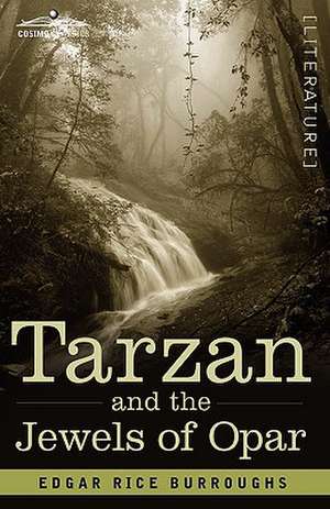 Tarzan and the Jewels of Opar de Edgar Rice Burroughs