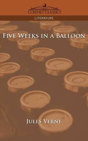 Five Weeks in a Balloon de Jules Verne