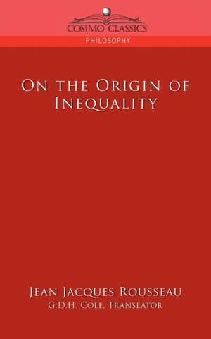 On the Origin of Inequality de Jean Jacques Rousseau