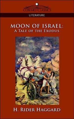 Moon of Israel de H. Rider Haggard