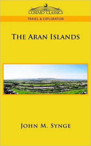 The Aran Islands de J M Synge