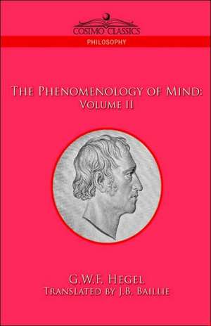 The Phenomenology of Mind de G. W. F. Hegel