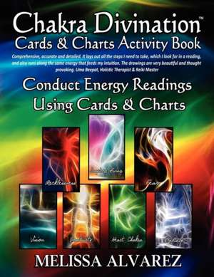 Chakra Divination Cards & Charts Activity Book de Melissa Alvarez