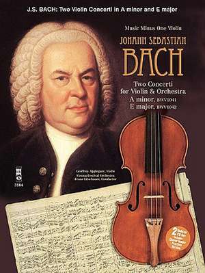 J.S. Bach - Violin Concerto No. 1 in a Minor, Bwv1041; Violin Concerto No. 2 in E Major, Bwv1042 de Johann Sebastian Bach