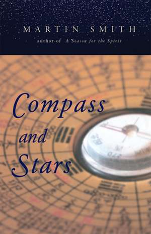 Compass and Stars de Martin L. Smith