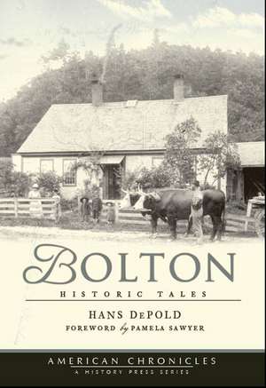 Bolton: Historic Tales de Hans Depold