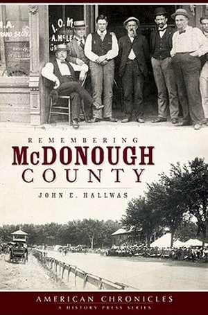 Remembering McDonough County de John E. Hallwas