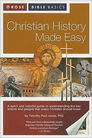 Christian History Made Easy de Timothy Paul Jones