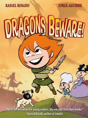 Dragons Beware! de Jorge Aguirre