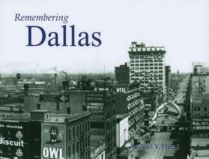 Remembering Dallas de Michael V. Hazel