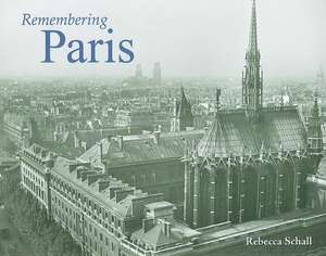 Remembering Paris de Rebecca Schall