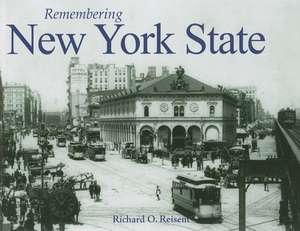 Remembering New York State de Richard O. Reisem