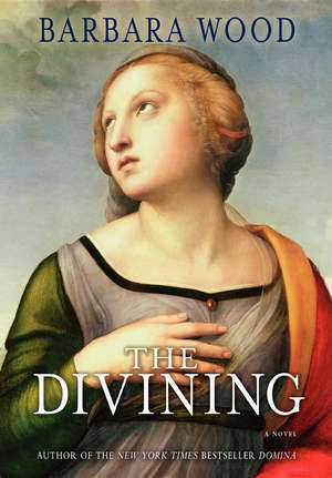 The Divining de Barbara Wood