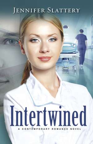 Intertwined: A Contemporary Romance Novel de Jennifer Slattery