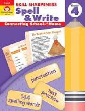 Skill Sharpeners: Spell & Write Grade 4 de Evan-Moor Educational Publishers