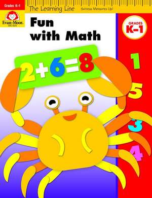 Fun with Math, Grades K-1 de Evan-Moor Educational Publishers