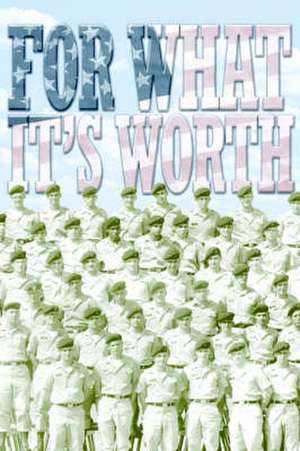 FOR WHAT IT'S WORTH de Michael Holman