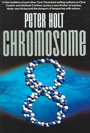 Chromosome 8 de Peter Holt